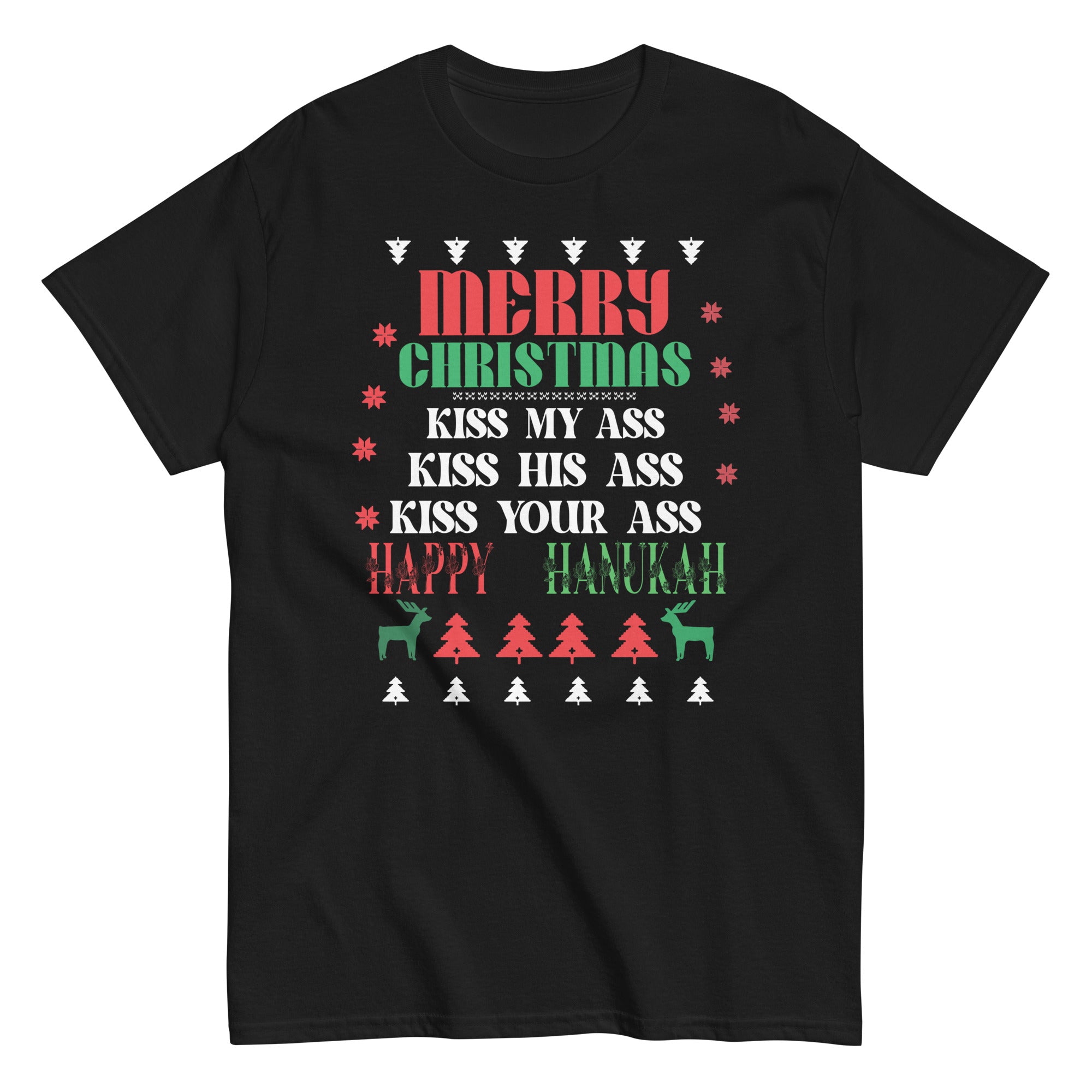 happy-hanukkah-kiss-my-ass-his-ass-your-ass-merry-christmas-unisex-classic-tee