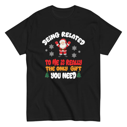 Being Related To Me Funny Christmas Family Xmas Pajamas  Unisex classic tee