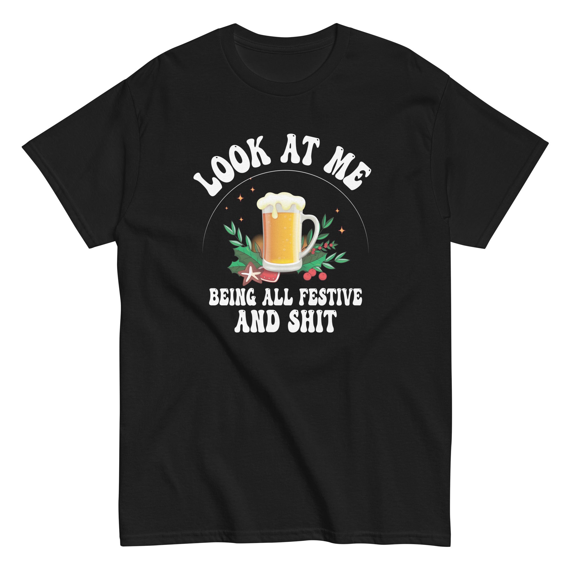 look-at-me-being-festive-and-shit-christmas-pun-beer-drinker-unisex-classic-tee