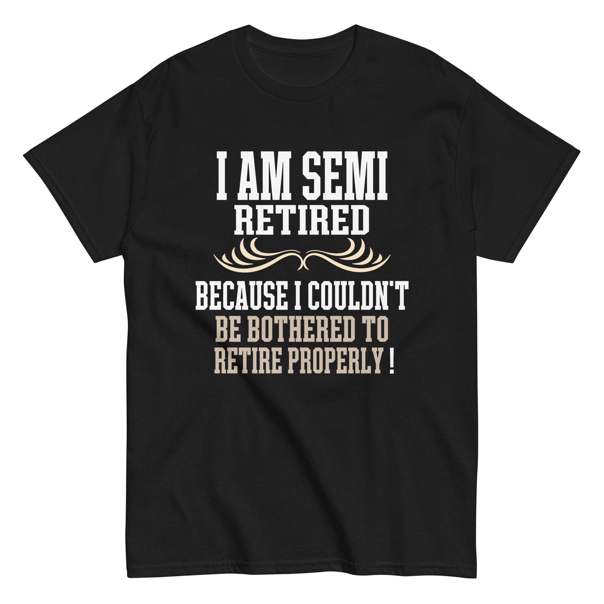 semi-retirement-funny-semi-retired-slogan-pun-unisex-classic-tee