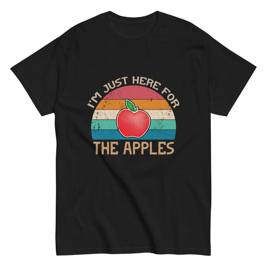 I'm Just Here For The Apples  T-Shirt  Unisex classic tee